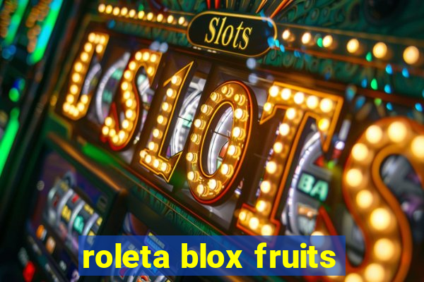 roleta blox fruits